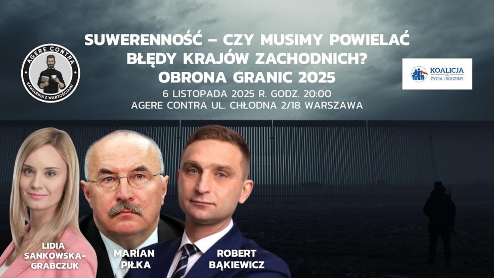 Suwerenność; Obrona granic 2025 Robert Bąkiewicz, Marian Piłka